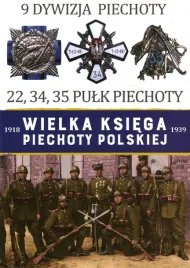 wielka-ksiega-piechoty-polskiej-tom-9-9-dywizja-piechoty-22-34-35-pulk