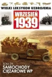 wielki-leksykon-uzbrojenia-wrzesien-1939-tom-29-samochody-ciezarowe-wp