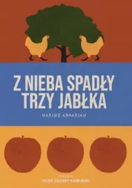 z-nieba-spadly-trzy-jablka-narine-abgarjan
