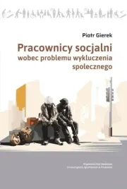pracownicy-socjalni-wobec-problemu-wykluczenia-piotr-gierek