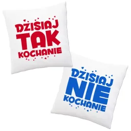 dwustronna-poduszka-dla-chlopaka-meza-dzisiaj-tak-dzisiaj-nie-kochanie