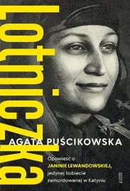 lotniczka-opowiesc-o-janinie-lewandowskiej-agata-puscikowska