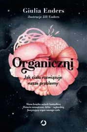 organiczni-jak-cialo-rozwiazuje-nasze-problemy-giulia-enders