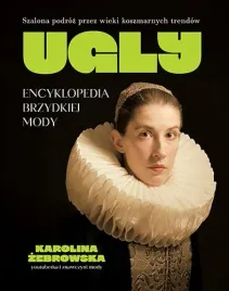 ugly-encyklopedia-brzydkiej-mody-karolina-zebrowska