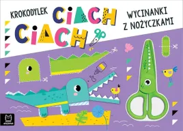 wycinanki-z-nozyczkami-krokodylek-ciach-ciach