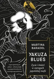 yakuza-blues-zycie-i-smierc-w-szeregach-japonskiej-mafii