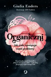 organiczni-jak-cialo-rozwiazuje-nasze-problemy
