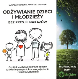 odzywiadnie-dzieci-i-mlodziezy-bez-presji-i-nakazow-or-bracia-rodzen