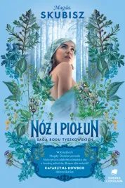 noz-i-piolun-saga-rodu-tyszkowskich