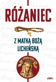rozance-rozaniec-z-matka-boza-lichenska