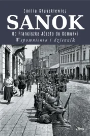 sanok-od-franciszka-jozefa-do-gomulki-wspomnienia-i-dziennik