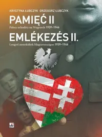 pamiec-ii-polscy-uchodzcy-na-wegrzech-krystyna-lubczyk