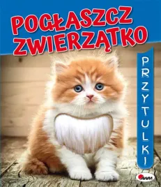 poglaszcz-zwierzatko-przytulki