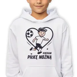 bluza-dziecieca-z-kapturem-prezent-dla-pilkarza-kocham-pilke-nozna-140