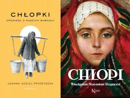 pakiet-chlopki-chlopi-joanna-kuciel-frydryszak-wladyslaw-reymont