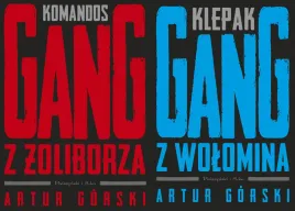 pakiet-2x-komandos-gang-z-zoliborza-klepak-gang-z-wolomina-gorski
