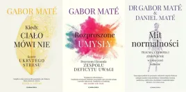pakiet-3x-mate-kiedy-cialo-mowi-nie-rozproszone-umysly-mit-normalnosci