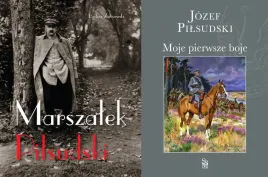 pakiet-2x-marszalek-pilsudski-moje-pierwsze-boje-jozef-pilsudski