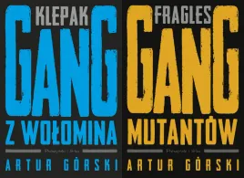 pakiet-2x-klepak-gang-z-wolomina-fragles-gang-mutantow-artur-gorski
