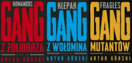 pakiet-3x-komandos-gang-z-zoliborza-klepak-gang-z-wolomina-fragles