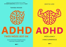 pakiet-2x-adhd-twoj-mozg-jest-ok-mozg-lowcy-i-inne-super-moce-rosier