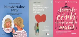 pakiet-3x-niewidzialne-rany-wychowani-przez-dorosle-corki-kriesberg