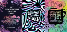 pakiet-3x-czy-psychodeliki-uratuja-swiat-polske-odmienne-stany
