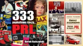 pakiet-2x-333-popkultowe-rzeczy-prl-wyd-2-swiat-zaginiony-piekara