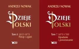 dzieje-polski-tomy-6-7-upadanie-i-powstawanie-1673-1763-andrzej-nowak