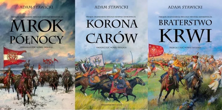PAKIET NOWA TRYLOGIA TOMY 1-3 - MROK PÓŁNOCY + KORONA CARÓW - ADAM STAWICKI