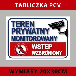 tablica-20x30-cm-teren-prywatny-monitorowany-wstep-or-pcv-3mmor-druk-uv