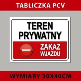 tabliczka-teren-prywatny-zakaz-wjazdu-30x40cmor-pcv-3mm-or-druk-uv
