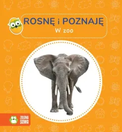 ksiazeczka-maluszka-rosne-i-poznaje-zwierzeta-w-zoo