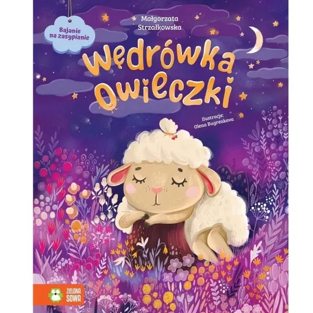 KSIĄŻKA BAJKI NA DOBRANOC Bajanie na zasypianie - Wędrówka owieczki