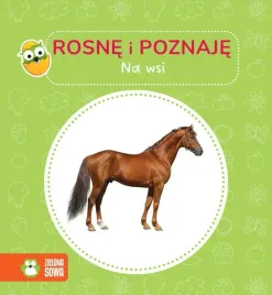ksiazeczka-maluszka-rosne-i-poznaje-na-wsi-zwierzatka