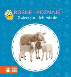 ksiazeczka-maluszka-rosne-i-poznaje-zwierzeta-i-ich-mlode
