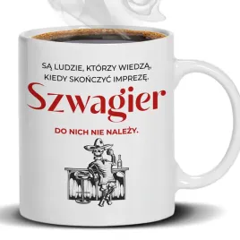 kubek-bialy-kiedy-skonczyc-impreze-szwagier-prezent-dla-szwagra-urodziny