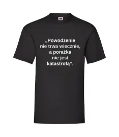 koszulka-t-shirt-powodzenie-nie-trwa-wiecznie-xl