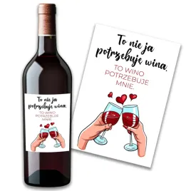 etykieta-naklejka-na-wino-alkohol-wino-potrzebuje-mnie-dla-przyjaciolki