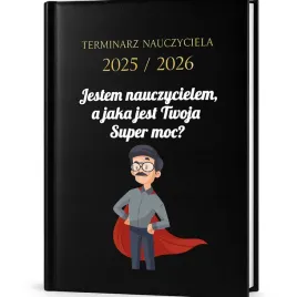 kalendarz-nauczycielski-czarny-25-26-jestem-nauczycielem-a-twoja-super-moc