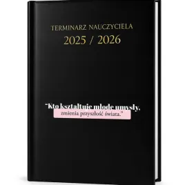 kalendarz-nauczycielski-czarny-25-26-kto-ksztaltuje-umyslu-zmienia-swiat
