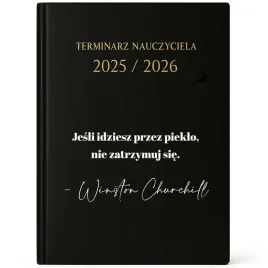 kalendarz-nauczyciela-25-26-jesli-idziesz-przez-pieklo-nie-zatrzymuj-sie