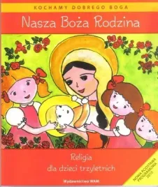 katechizm-dla-3-latkow-nasza-boza-rodzina-wam