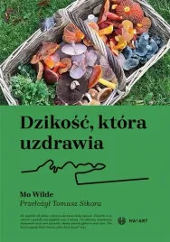 dzikosc-ktora-uzdrawia-mo-wilde