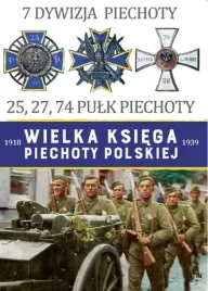 wielka-ksiega-piechoty-polskiej-7-dywizja-piechoty-praca-zbiorowa