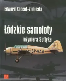 lodzkie-samoloty-inzyniera-soltyka-edward-kocent-zielinski