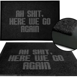 wycieraczka-wejsciowa-czarna-pod-drzwi-napis-ah-shit-here-we-go-again-wzor