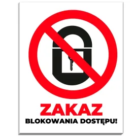 tabliczka-informacyjna-ostrzegawcza-wytrzymala-pcv-zakaz-blokowania-dostepu
