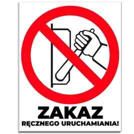 tabliczka-informacyjna-ostrzegawcza-pcv-19x15-zakaz-recznego-uruchamiania