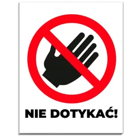 tabliczka-informacyjna-ostrzegawcza-wytrzymala-odporna-40x60-nie-dotykac